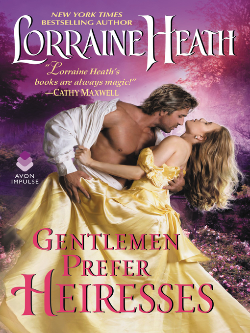 Title details for Gentlemen Prefer Heiresses by Lorraine Heath - Wait list